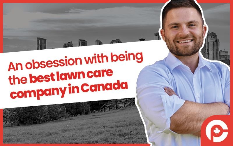 being the best lawn care company in Canada